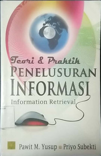 Teori dan praktik penelusuran informasi = information retrival