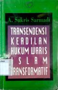 Transendensi keadilan hukum waris islam transformatif