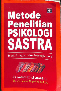 Metode penelitian psikologi sastra : teori langkah dan penerapannya tahun 2008