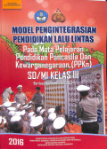 Model pengintegrasian pendidikan lalu lintas pada mata pelajaran pendidikan pancasila dan kewarganegaraan (ppkn) sd/mi kelas III berdasarkan kurikulum 2013