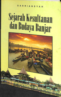 Sejarah kesultanan dan budaya banjar