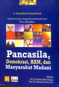 Pendidikan kewarganegaraan civic education : Pancasila, demokrasi, ham dan masyarakat madani tahun 2015