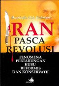 Iran pasca revolusi : fenomena pertarungan kubu reformis dan konservatif tahun 2003