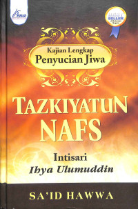 Kajian lengkap penyucian jiwa : tazkiyatun nafas tahun 2005