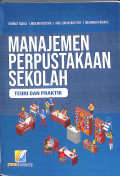 Manajemen perpustakaan sekolah : teori dan praktik tahun 2021