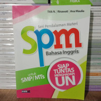 Seri pendalaman materi (SPM) bahasa inggris untuk smp / mts : siap tuntas menghadapi un