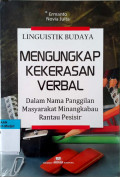 Linguistik budaya: mengungkap kekerasan verbal dalam nama panggilan masyarakat minangkabau rantau pesisir