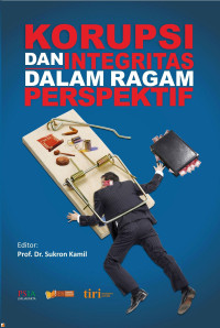 Korupsi dan integritas dalam ragam perspektif