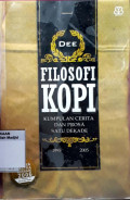 Filosofi kopi : kumpulan cerita dan prosa satu dekade