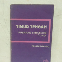 Timur tengah : pusaran strategis dunia