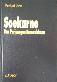 Soekarno dan perjuangan kemerdekaan