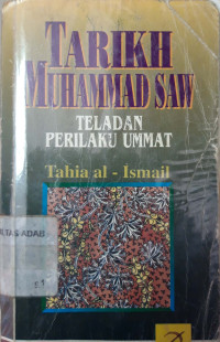 Tarikh Muhammad saw : teladan perilaku ummat