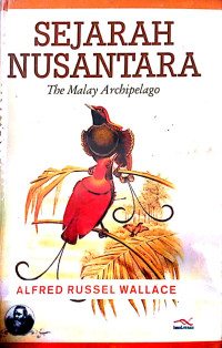 Sejarah nusantara : the malay archipelago