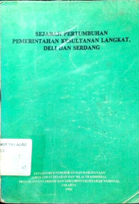 Sejarah pertumbuhan pemerintahan Kesultanan Langkat, Deli, dan Serdang