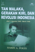 Tan Malaka, gerakan kiri, dan revolusi Indonesia jilid 1: Agustus 1945 - Maret 1946