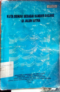 Kota Demak sebagai bandar dagang di Jalur Sutra