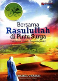 Bersama rasulullah di pintu surga : tadzkirah untuk pengantin jihadis