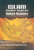 Islam sumber inspirasi budaya nusantara : menuju masyarakat mutamaddin