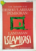 Desekularisasi pemikiran: landasan islamisasi