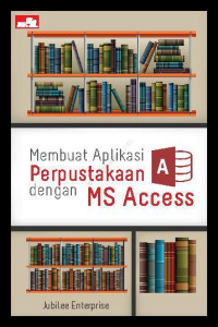 Membuat aplikasi perpustakaan dengan ms access