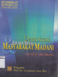 Pendidikan kewargaan (civic education) : demokrasi, hak asasi manusia, dan masyarakat madani