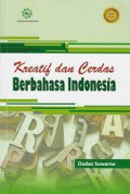 Kreatif dan cerdas berbahasa Indonesia