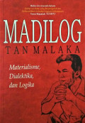 Madilog : materialisme, dialektika, dan logika tahun 2014