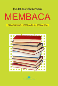 Membaca : sebagai suatu keterampilan berbahasa tahun 2013