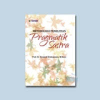 Metodologi penelitian pragmatik sastra