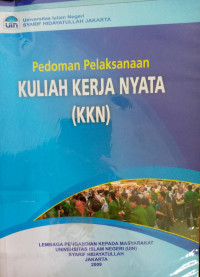 Pedoman pelaksanaan kuliah kerja nyata (kkn)