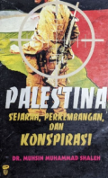 Palestina : sejarah, perkembangan, dan konspirasi tahun 2001