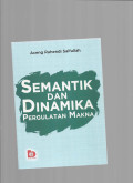 Semantik dan dinamika pergulatan makna tahun 2018