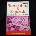 Tamaddun & sejarah : etnografi kekerasan di aceh