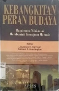 Kebangkitan peran budaya : bagaimana nilai-nilai membentuk kemajuan manusia