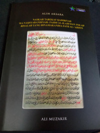 Alih aksara : Naskah tarekat qadiriyah wa naqsyabandiyah: faidh al-ilahi dan inilah risalah yang dinamakan  dia fath al-'arifin