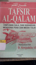 Tafsir Al-Qalam Himpunan Dalil dan Karangan Mengenai Pena dan Media Tulis