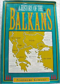 A History of the balkans : from the earliest times to the present day