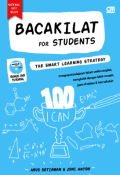 Bacakilat for students the smart learning strategy : menguasai pelajaran dalam waktu singkat, menghafal dengan mudah, juara di dalam & luar sekolah