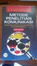 Metode penelitian komunikasi dilengkapi contoh analisis statistik dan penafsirannya