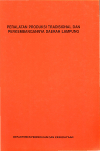 Peralatan produksi tradisional dan perkembangannya daerah lampung