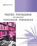 profesi pustakawan menghadapi tantangan perubahan