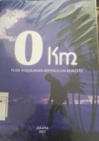 0 km : puisi perjalanan-kepedulian-realitas