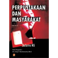 Perpustakaan dan masyarakat : edisi revisi