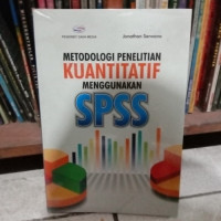 Metode penelitian kuantitatif menggunakan spss