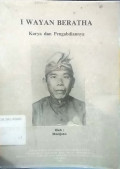 I wayan beratha : karya dan pengabdiannya