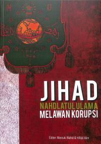 Jihad nahdlatul ulama melawan korupsi tahun 2018