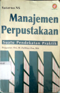 Manajemen perpustakaan : suatu pendekatan praktik tahun 2006