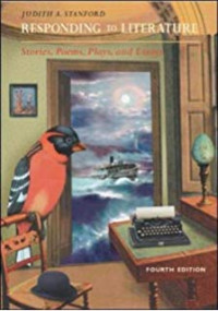 Responding to Literature : stories,poems, plays and essays