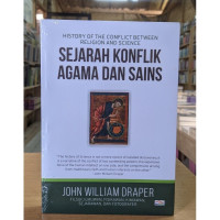 History of the conflict between religion and science: sejarah konflik agama dan sains tahun 2024