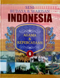 Seni budaya & warisan Indonesia : agama & kepercayaan